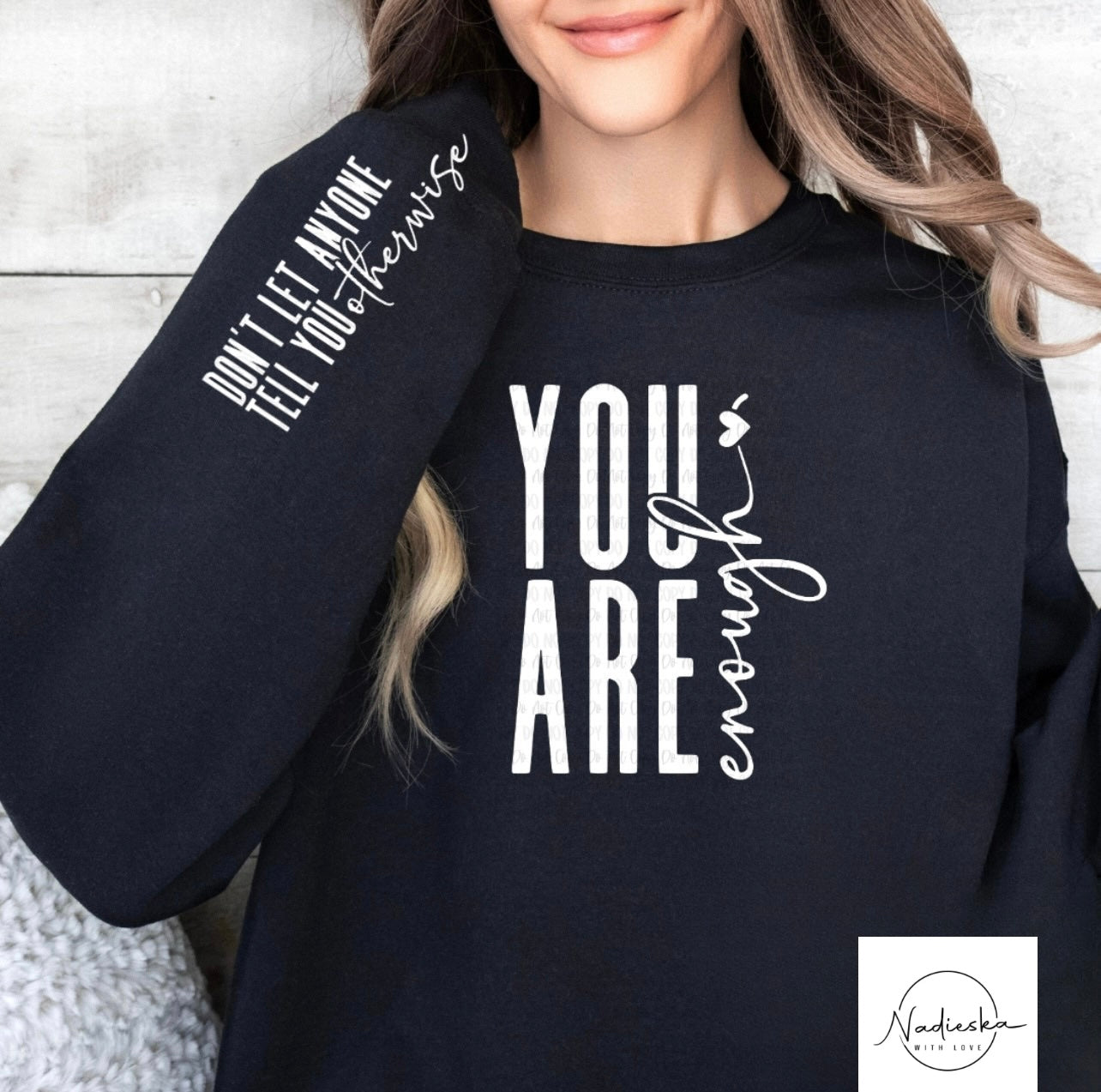 You are enough sweatshirt